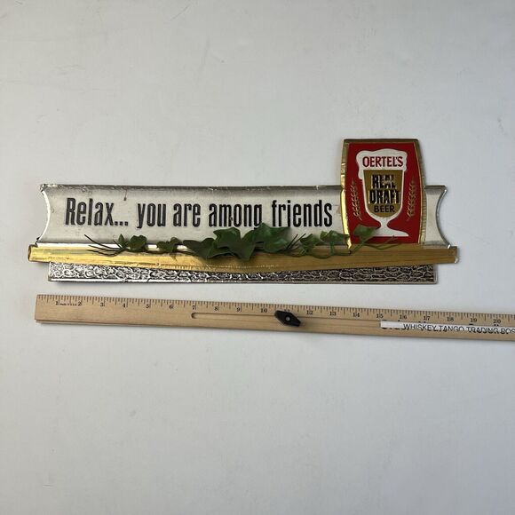 Vintage Oertel's Real Draft Beer Sign Relax You Are Among Friends Breweriana - Picture 4 of 16